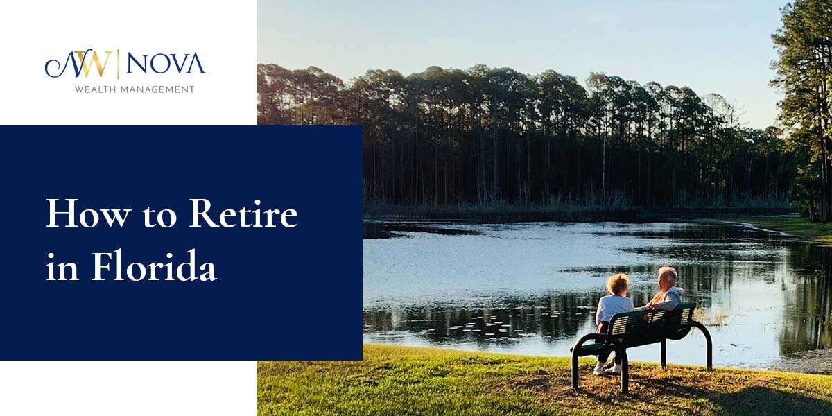 How To Retire In Florida | Nova Wealth Management