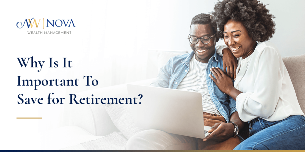 Why Is It Important To Save For Retirement?